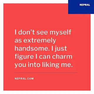 Handsome quotes - Quotes for handsome man